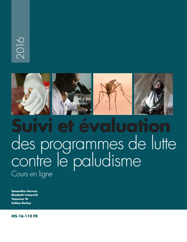 Suivi et évaluation des programmes de lutte contre le paludisme