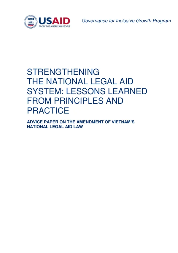Strengthening the National Legal Aid System: Lessons Learned from Principles and Practice. Advice Paper on the Amendment of Vietnam’s National Legal Aid Law.