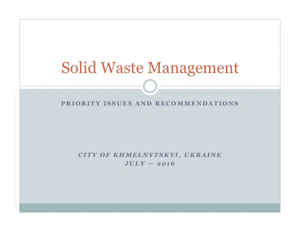 Priority Issues and Recommendations for Solid Waste Management in Khmelnytskyi, Ukraine