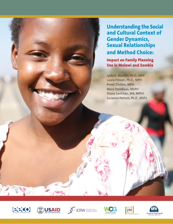 Understanding the Social and Cultural Context of Gender Dynamics, Sexual Relationships, and Method Choice: Impact on Family Planning Use in Malawi and Zambia