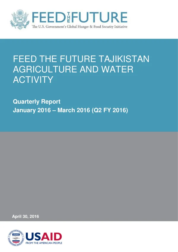 Feed the Future Tajikistan Agriculture and Water Activity Quarterly Report January 2016 – March 2016 (Q2 FY 2016)