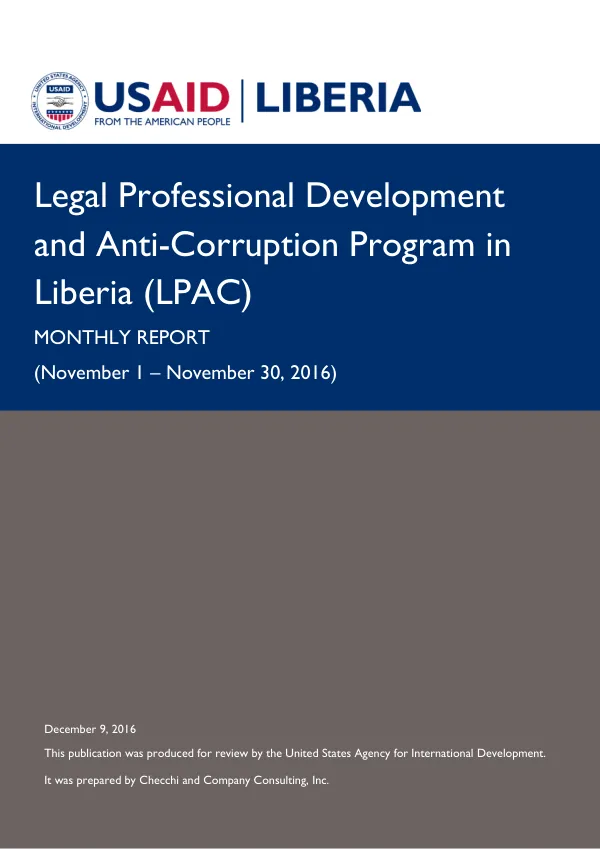 Legal Professional Development and Anti-Corruption Program in Liberia (LPAC) Monthly Report (November 1 – November 30, 2016)