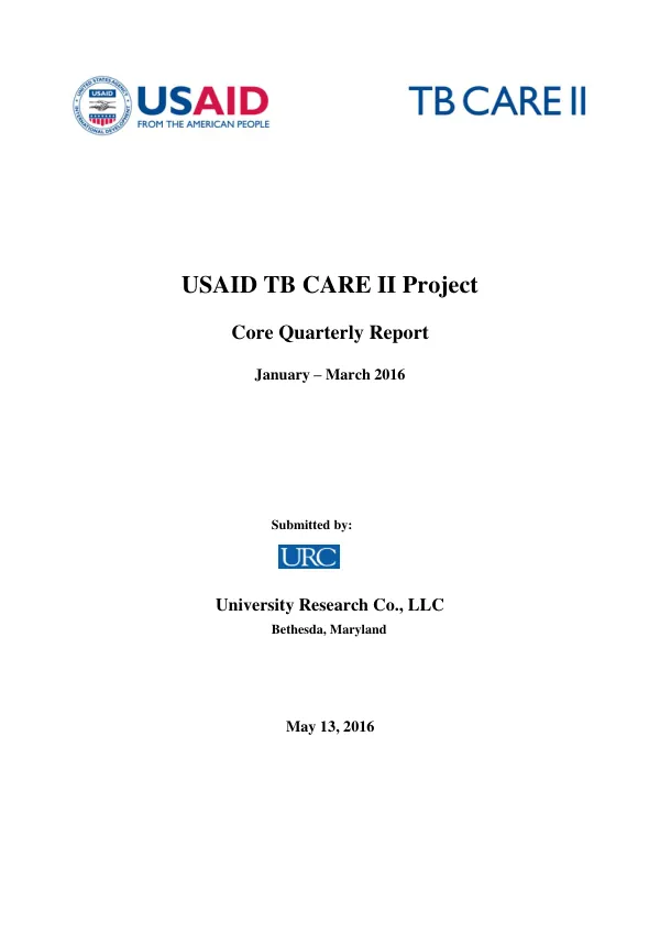 USAID TB CARE II Project, FY2016 Core Quarterly Report, January – March 2016