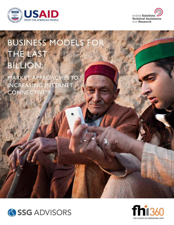 Business Models for the Last Billion: Market Approaches to Increasing Internet Connectivity
