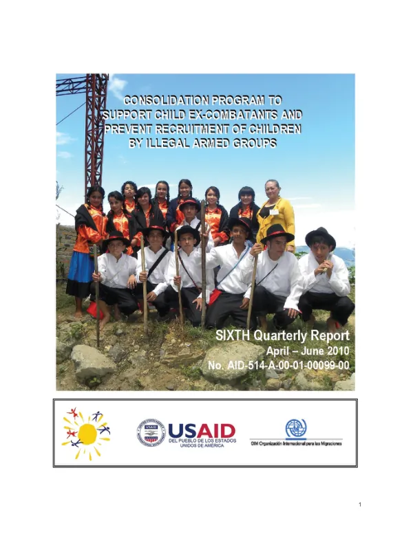 Consolidation Program to Support Child Ex-Combatants and Prevent Recruitment of Children by Illegal Armed groups. 6th Quarterly Report April - June 2010