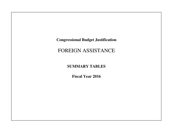 Congressional Budget Justification—Foreign Assistance, Fiscal Year 2016 (Summary Tables)