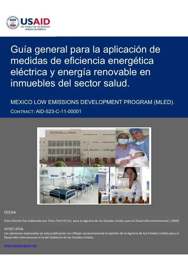 Guía general para la aplicación de medidas de eficiencia energética eléctrica y energía renovable en inmuebles del sector salud