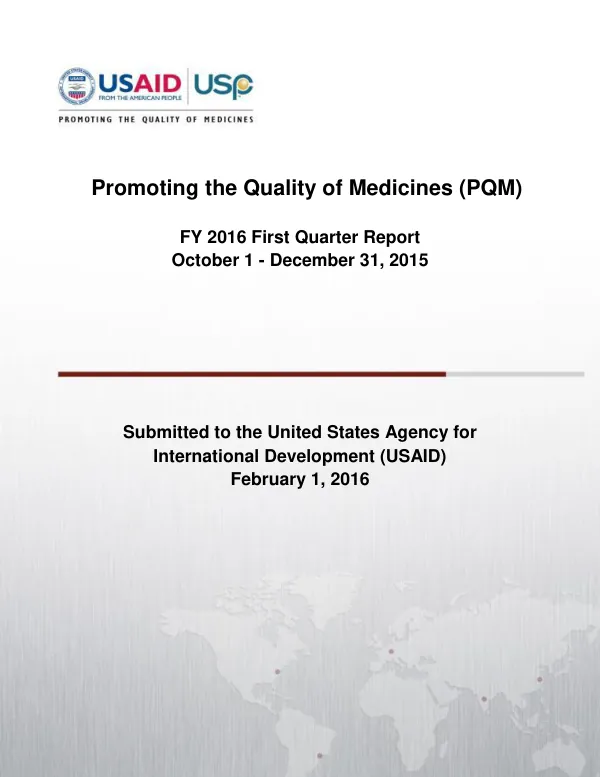 Promoting the Quality of Medicines (PQM) FY 2016 First Quarter Report