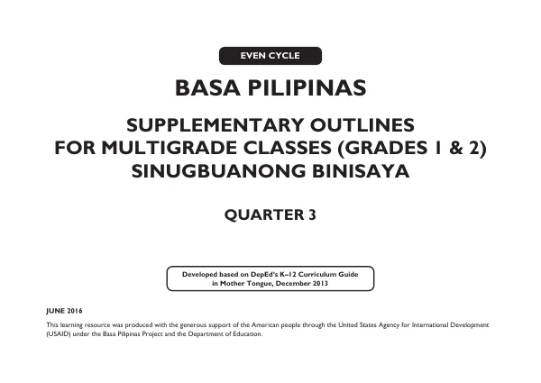 Supplementary Outlines for Multigrade Sinugbuanong Binisaya (Grades 1 & 2) Quarter 3