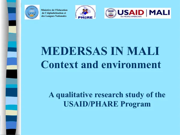 Medersas in Mali: A Qualitative Research Study of the USAID/PHARE Program