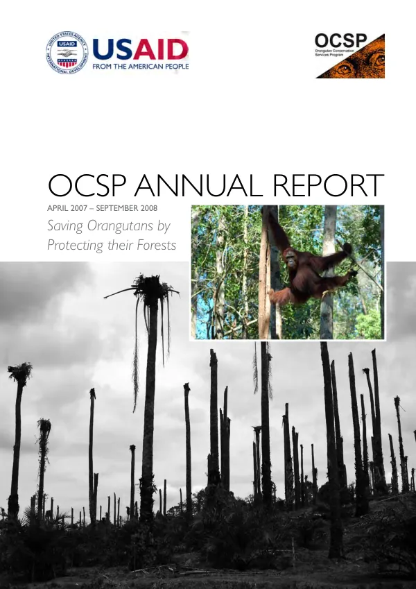 OSCP annual report : April 2001-September 2008 -- saving oragnutans by protecting their forests