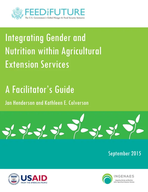 Integrating Gender and Nutrition within Agricultural Extension Services: A Facilitator’s Guide