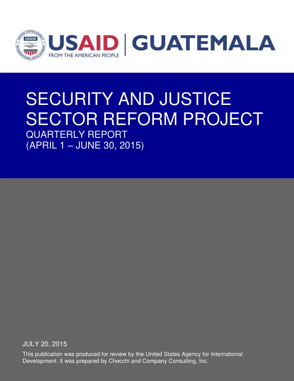 Security and Justice Sector Reform Project Quarterly Report (April 1 – June 30, 2015)