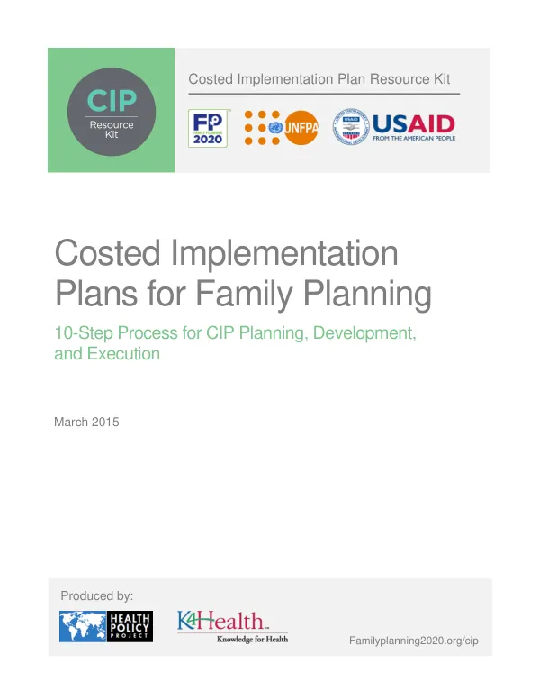 Costed Implementation Plans for Family Planning: 10-Step Process for CIP Planning, Development, and Execution