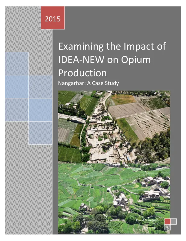 Examining the Impact of IDEA-NEW on Opium Production: Nangarhar: A Case Study
