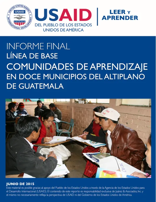USAID Leer y Aprender: Línea de Base de Comunidades de Aprendizaje en Doce Municipios del Altiplano de Guatemala