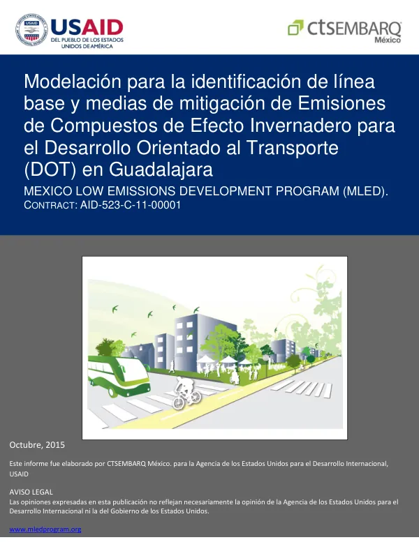 Modelación para la identificación de línea base y medias de mitigación de Emisiones de Compuestos de Efecto Invernadero para el Desarrollo Orientado al Transporte (DOT) en Guadalajara