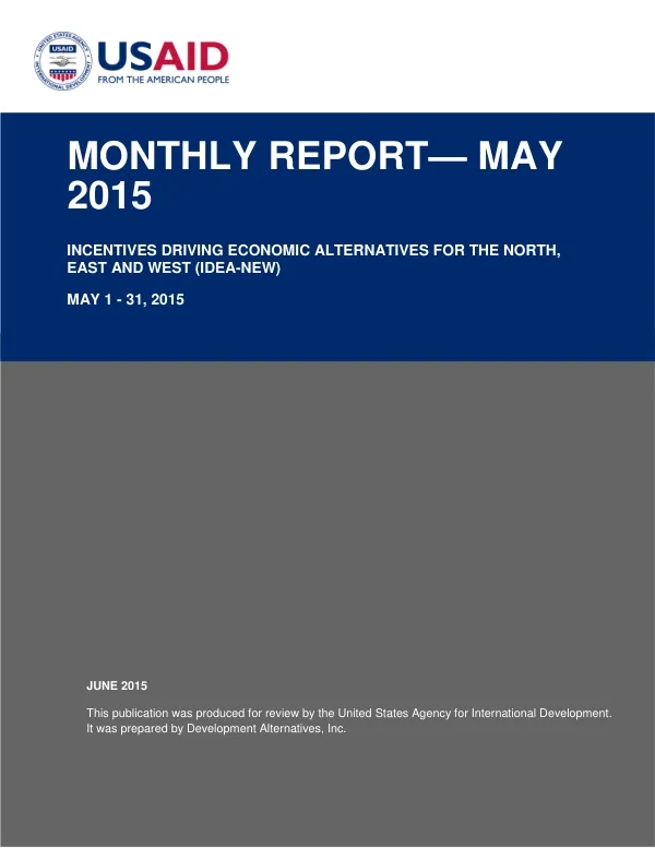 Monthly Report: Incentives Driving Economic Alternatives for the North, East and West (IDEA-NEW)