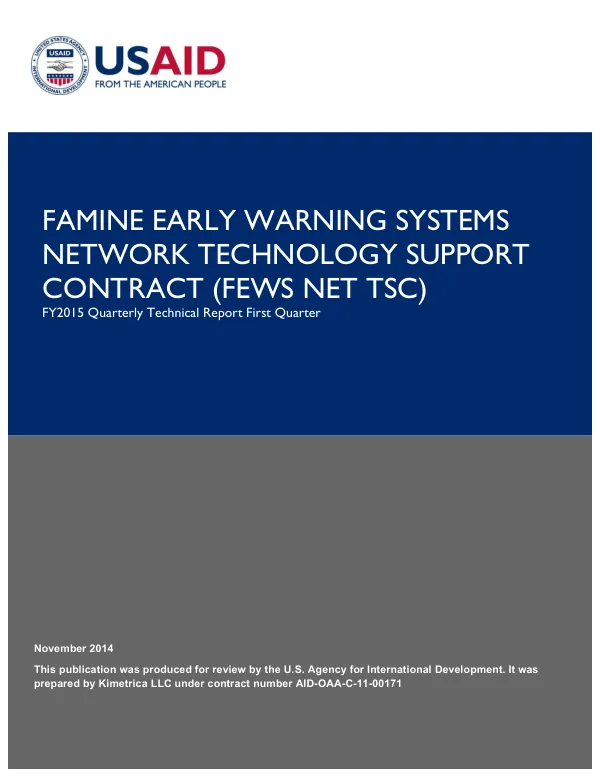 FY2015 Quarterly Technical Report First Quarter: Famine Early Warning Systems Network Technology Support Contract (FEWS NET TSC)