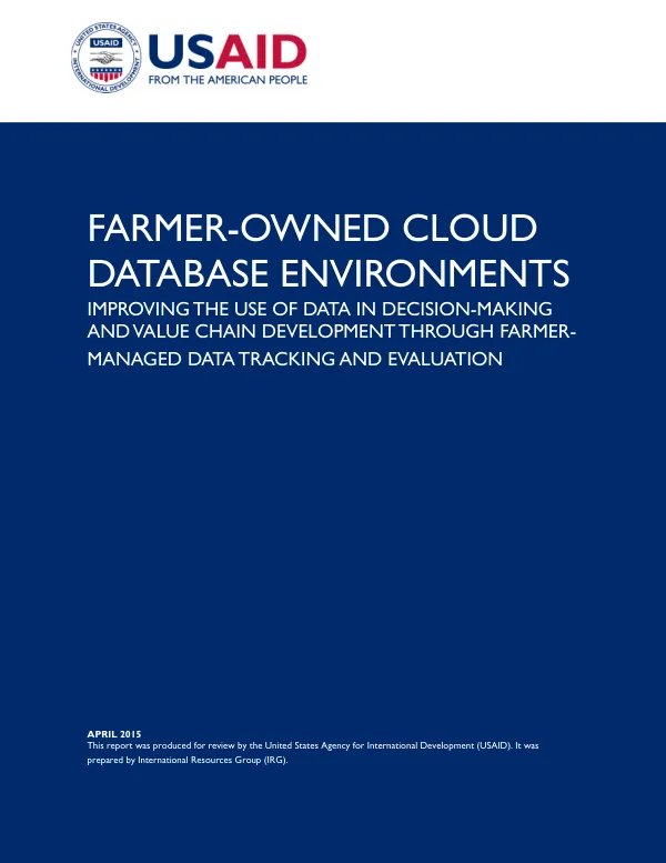 Farmer-Owned Cloud Database Environments: Improving the Use of Data in Decision-Making and Value Chain Development Through Farmer-Managed Data Tracking and Evaluation