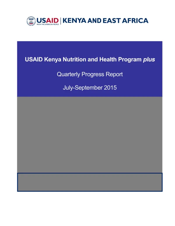 Kenya Nutrition and Health Program plus Quarterly Progress Report July-September 2015