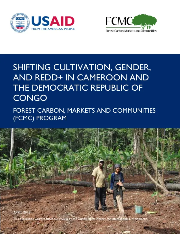Shifting Cultivation, Gender, and REDD+ in Cameroon and the Democratic Republic of Congo