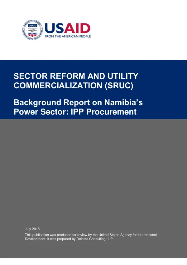 Sector Reform and Utility Commercialization (SRUC) Background Report on Namibia’s Power Sector: IPP Procurement