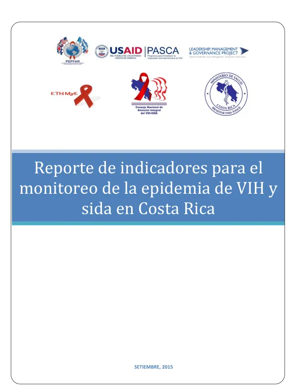 Reporte de indicadores para el monitoreo de la epidemia de VIH y sida en Costa Rica