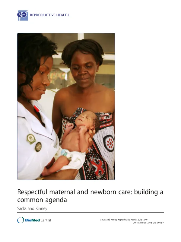 Respectful maternal and newborn care: building a common agenda
