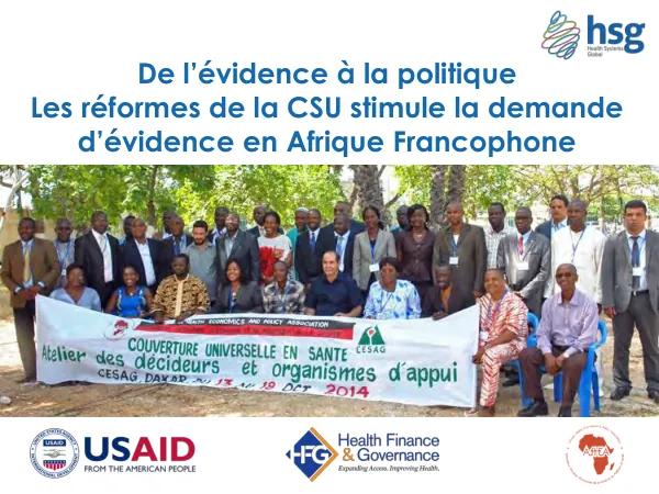 De l’évidence à la politique : Les réformes de la CSU stimule la demande d’évidence en Afrique Francophone