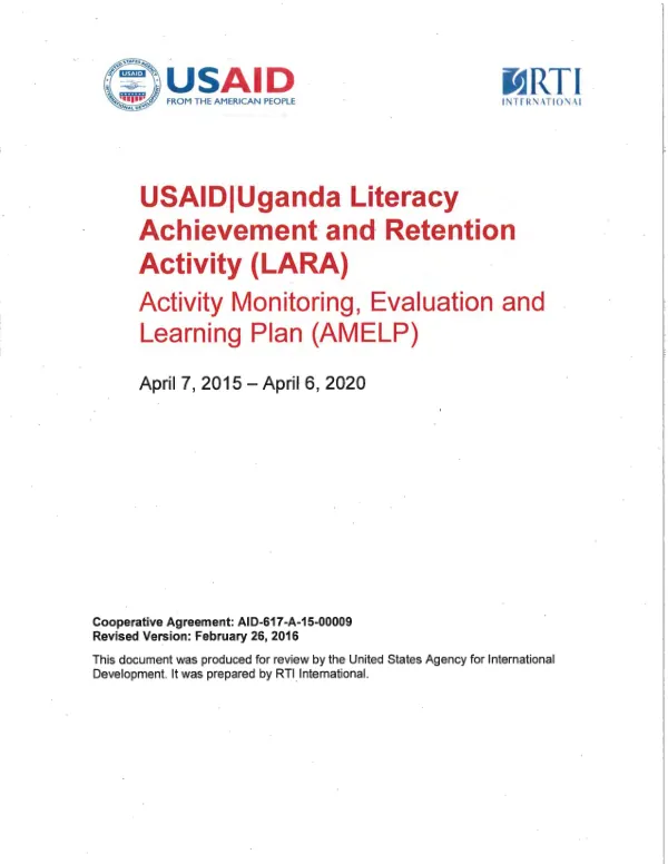 USAID/Uganda Literacy Achievement and Retention Activity Activity Monitoring, Evaluation, and Learning Plan (AMELP)