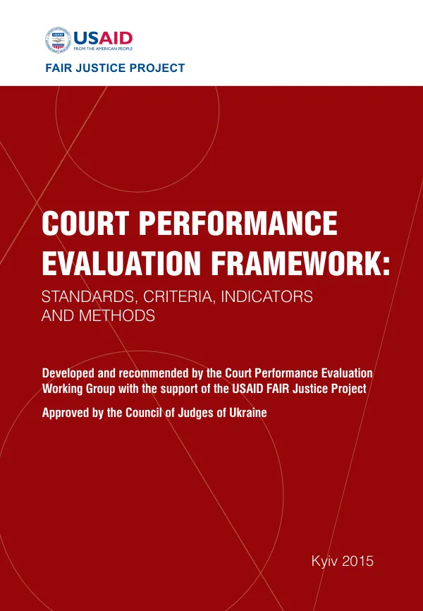 Court Performance Evaluation Framework: Standards, Criteria, Indicators and Methods