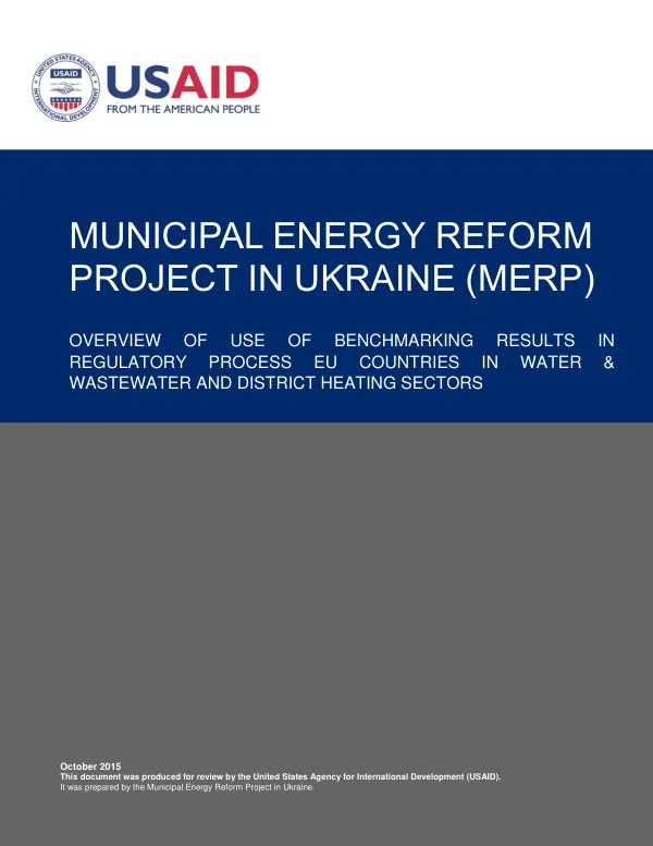 Municipal Energy Reform Project in Ukraine (MERP): Overview of Use of Benchmarking Results in Regulatory Process EU Countries in Water & Wastewater and District Heating Sectors
