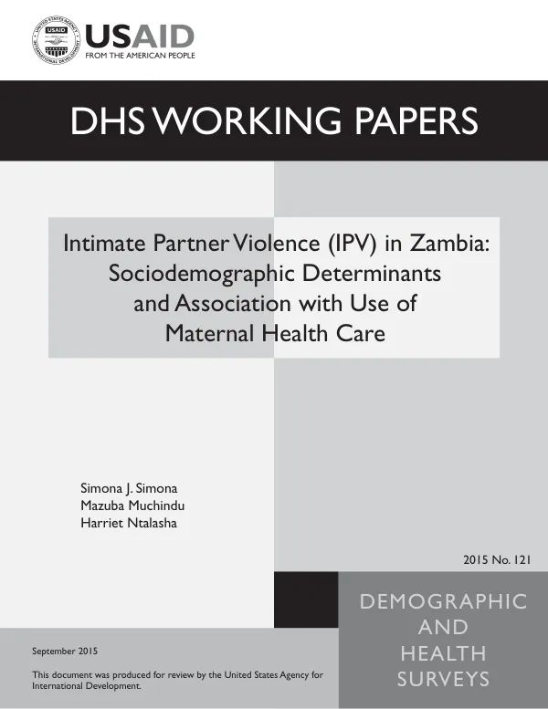 Intimate Partner Violence (IPV) in Zambia: Sociodemographic Determinants and Association with Use of Maternal Health Care