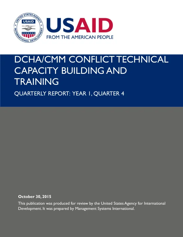 DCHA/CMM Conflict Technical Capacity Building and Training Quarterly Report FY1, Q4