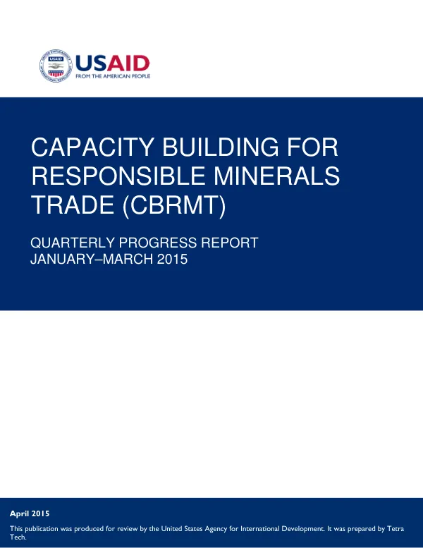 Capacity Building for Responsible Minerals Trade (CBRMT) Quarterly Progress Report, January–March 2015