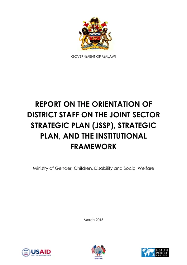 REPORT ON THE ORIENTATION OF DISTRICT STAFF ON THE JOINT SECTOR STRATEGIC PLAN (JSSP), STRATEGIC PLAN, AND THE INSTITUTIONAL FRAMEWORK