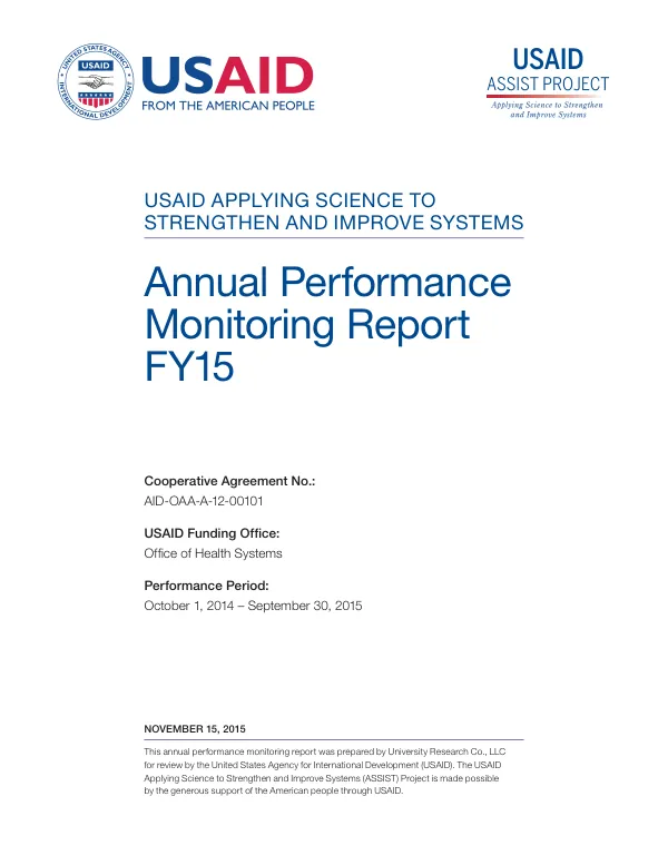 USAID Applying Science to Strengthen and Improve Systems: Annual Performance Monitoring Report FY15