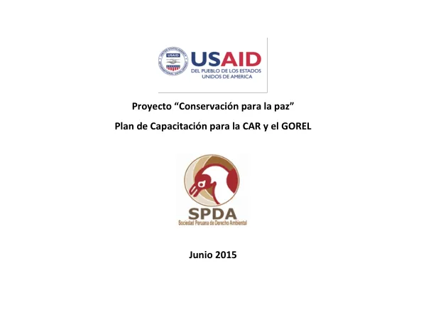 Plan de Capacitación para la CAR y el GOREL: Conservación para la Paz
