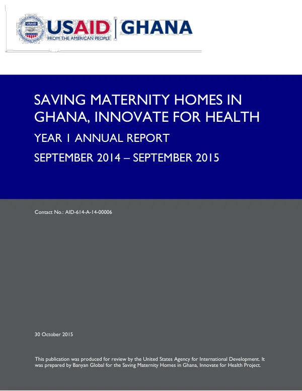 Saving Maternity Homes in Ghana, Innovate for Health Year 1 Annual Report