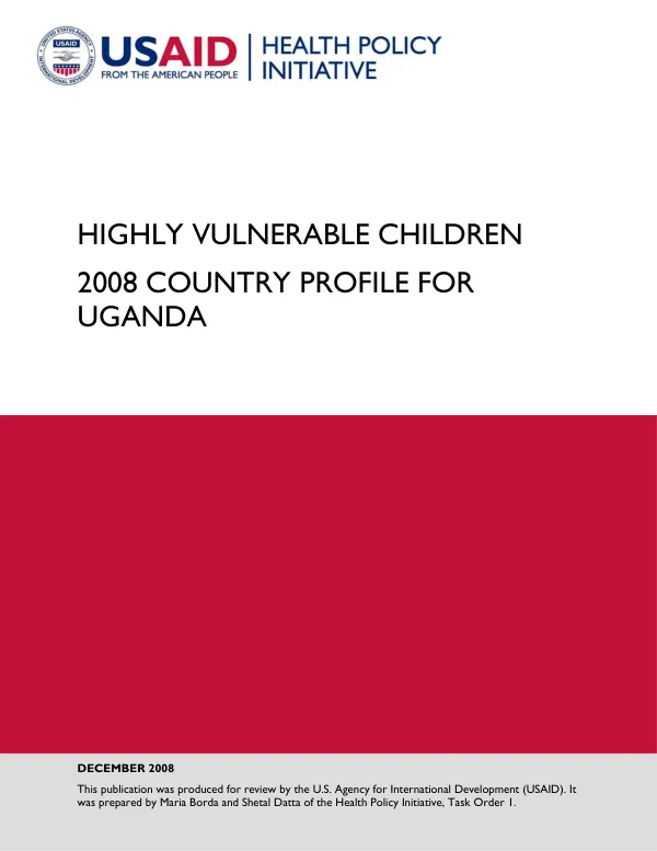 Highly vulnerable children : 2008 country profile for Uganda