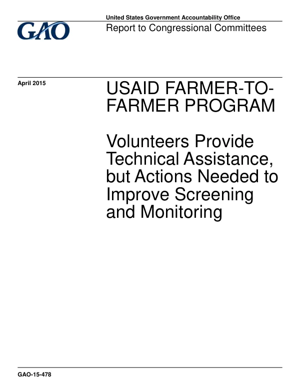 USAID FARMER-TO-FARMER PROGRAM: Volunteers Provide Technical Assistance but Actions Needed to Improve Screening and Monitoring