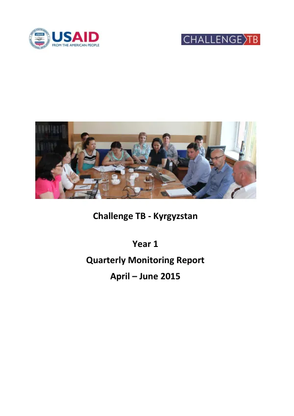 Quarterly Monitoring Report: Challenge TB - Kyrgyzstan, Year 1, April – June 2015