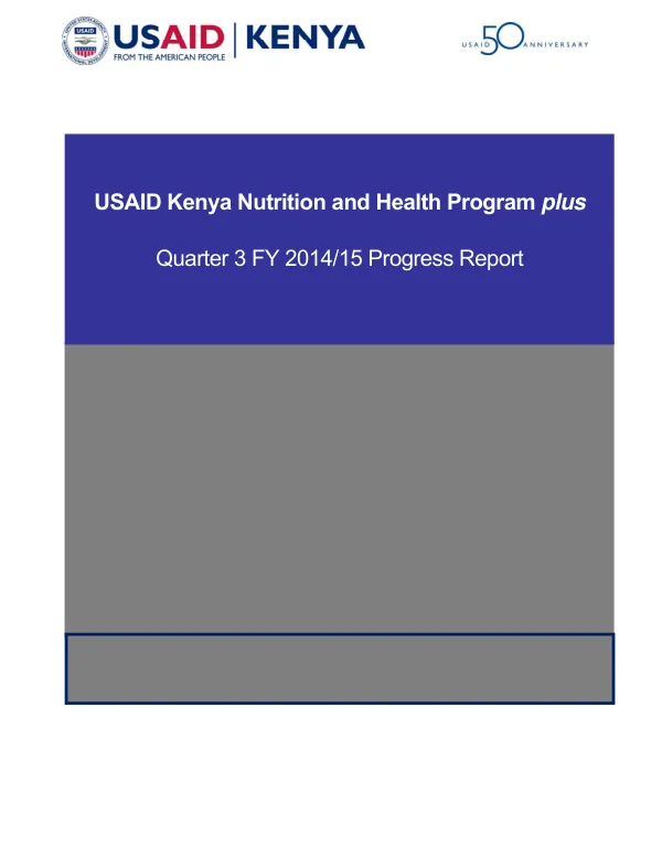 USAID Kenya Nutrition and Health Program plus FY 2014/2015 QUARTER 3 PROGRESS REPORT