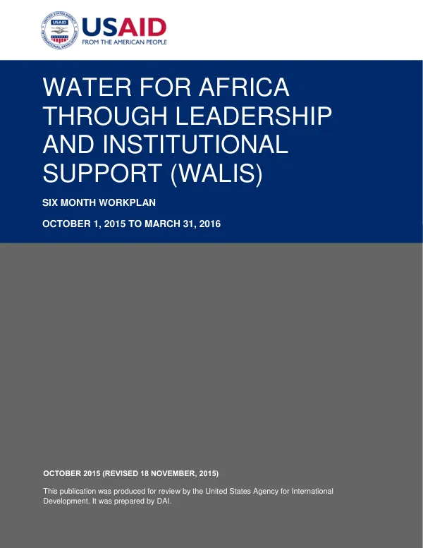 Water for Africa through Leadership and Institutional Support (WALIS) Six Month Workplan