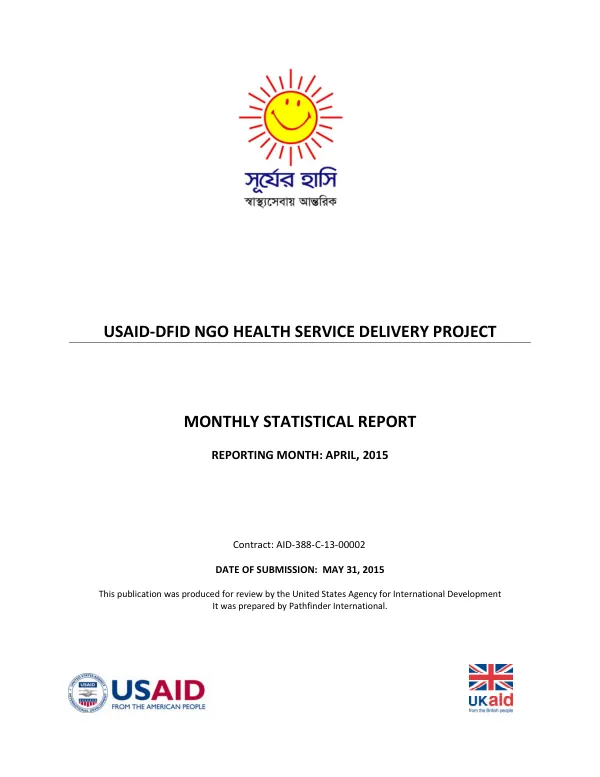USAID-DFID NGO HEALTH SERVICE DELIVERY PROJECT MONTHLY STATISTICAL REPORT APRIL 2015