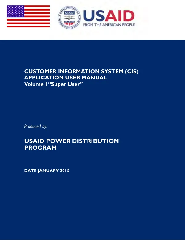 CUSTOMER INFORMATION SYSTEM (CIS) APPLICATION USER MANUAL Volume I “Super User”