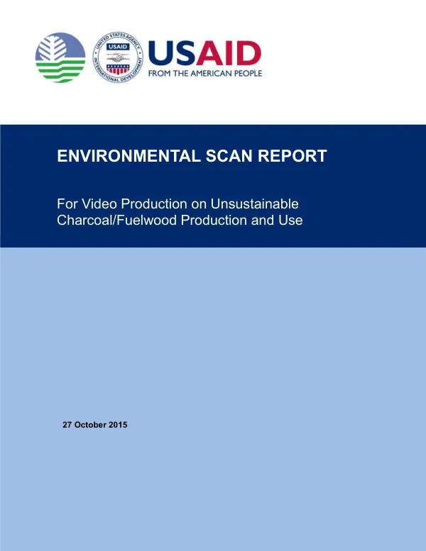 Environmental Scan Report For Video Production on Unsustainable Charcoal/Fuelwood Production and Use
