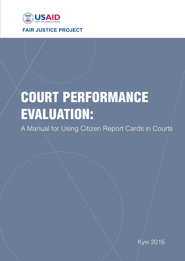 Court Performance Evaluation: A Manual for Using Citizen Report Cards in Courts