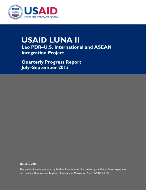 USAID LUNA II Lao PDR–U.S. International and ASEAN Integration Project Quarterly Progress Report July–September 2015